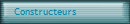 Constructeurs