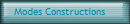 Modes Constructions