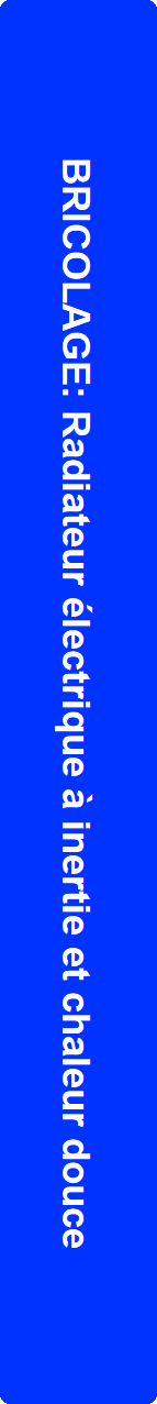 L'inertie thermique applique  la conception des radiateurs lectriques est une technique relativement rcente.