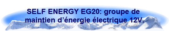 SELF ENERGY  EG20: groupe de maintien dnergie lectrique 12V pour camping-car.