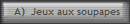 A)  Jeux aux soupapes