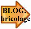 BLOG: bricolage